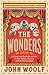 The Wonders: Lifting the Curtain on the Freak Show, Circus and Victorian Age