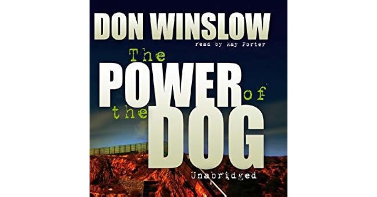 The Power of the Dog (Power of the Dog, #1) by Don Winslow