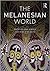 The Melanesian World by Eric Hirsch