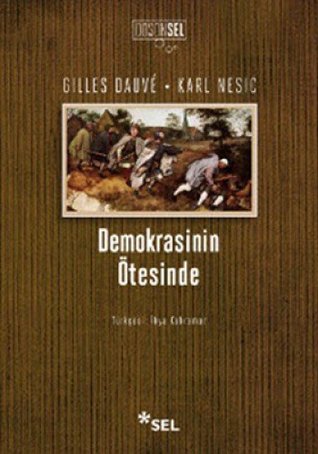 Demokrasinin Otesinde (Paperback)