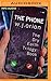 Phone, The (The Dry Earth Trilogy, 1)