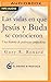 Las vidas en que Jesús y Bu...