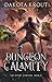 Dungeon Calamity (The Divine Dungeon, #3)