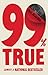 99% True by Paul McGowan