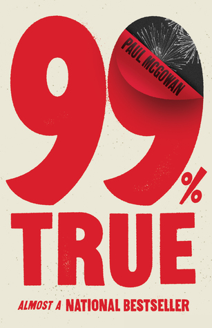 99% True: Almost a National Bestseller (Kindle Edition)
