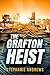 The Grafton Heist (The Leve...