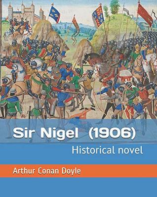 Sir Nigel (1906): Historical novel