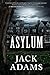 Asylum (Delaney and Murphy Book 1) by Jack Adams