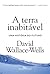 A Terra Inabitável by David Wallace-Wells