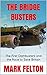 The Bridge Busters : The Fi...