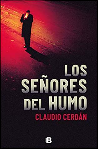 Los señores del humo (Paperback)