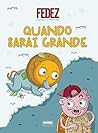 Quando sarai grande (Italian Edition) Quando sarai grande (Italian Edition)