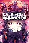 Kaiju Girl Caramelise, Vol. 1 by Spica Aoki