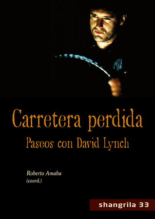 Carretera perdida. Paseos con David Lynch (Paperback)