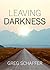 Leaving Darkness