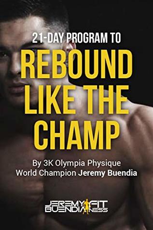 Rebound like the champ (Kindle Edition)