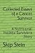 Collected Essays of a Cancer Survivor by Skip Stein