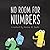 No Room for Numbers: The 12...
