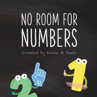 No Room for Numbers: The 123s Ask the ABCs to Share Their Song