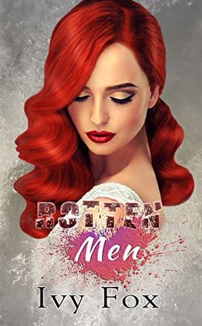 Rotten Men (Rotten Love #2)