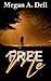 Free Me: