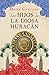 Los hijos de la Diosa Huracán by Daína Chaviano Los hijos de la Diosa Huracán by Daína Chaviano