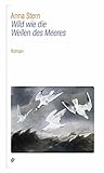 Wild wie die Wellen des Meeres (German Edition) Wild wie die Wellen des Meeres (German Edition)