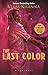 The Last Color