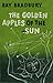 The Golden Apples of the Sun