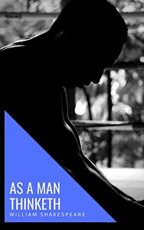 As a Man Thinketh: Of James Allen, In Rhyme