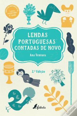 Lendas Portuguesas Contadas de Novo