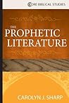 The Prophetic Literature (Core Biblical Studies)