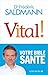 Vital ! by Frédéric (Dr) Saldmann