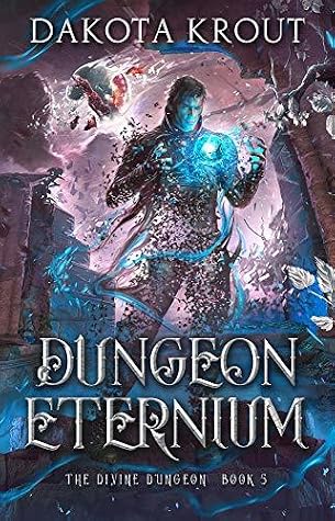 Dungeon Eternium by Dakota Krout book cover