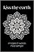 Kiss the Earth