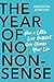 The Year of No Nonsense: How to Get Over Yourself and On with Your Life