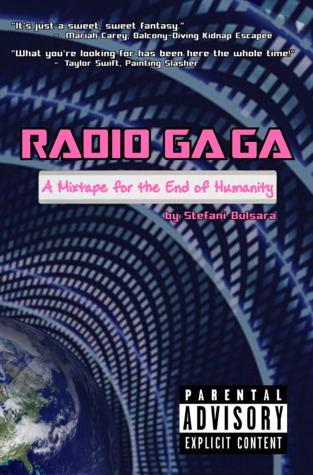 Radio Ga Ga: A Mixtape for the End of Humanity (Paperback)