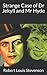 Strange Case of Dr Jekyll and Mr Hyde