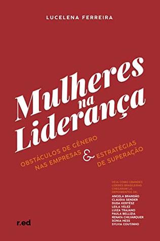 Mulheres na Liderança: Obstáculos de Gênero nas Empresas & Estratégias de Superação (Portuguese Edition)