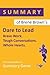 Summary of Brené Brown's Dare to Lead: Brave Work. Tough Conversations. Whole Hearts