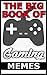 The Big Book of Gaming Memes