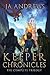 The Keeper Chronicles (The Keeper Chronicles #1-3)