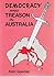 Democracy and Treason in Au...