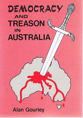 Democracy and Treason in Australia