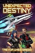 Unexpected Destiny