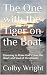 The One with the Tiger on the Boat by Colby Wright The One with the Tiger on the Boat by Colby Wright