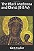 The Black Madonna and Christ