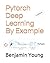 Pytorch Deep Learning By Example