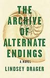 The Archive of Alternate Endings Book cover for The Archive of Alternate Endings
