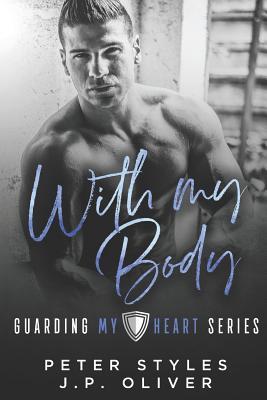 With My Body (Guarding My Heart)